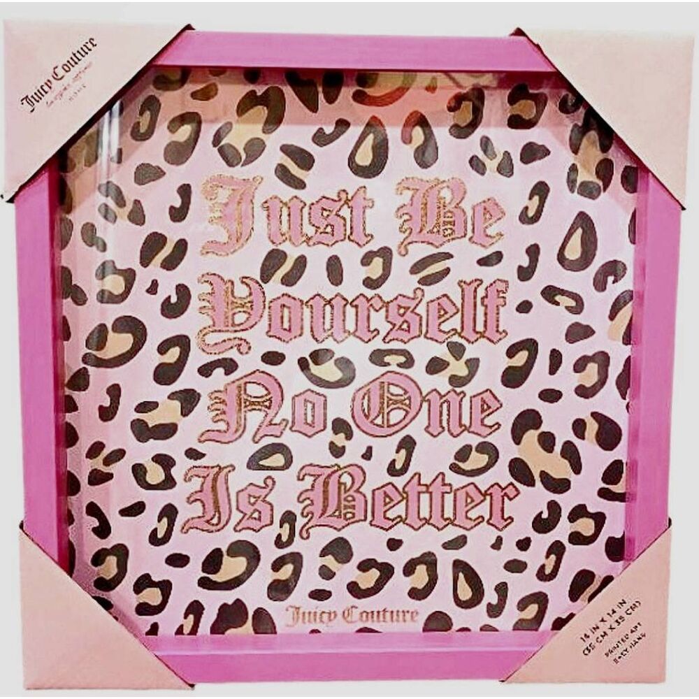 Juicy Couture Home Just Be Yourself No One Is Better Pink Framed Wall Decor
